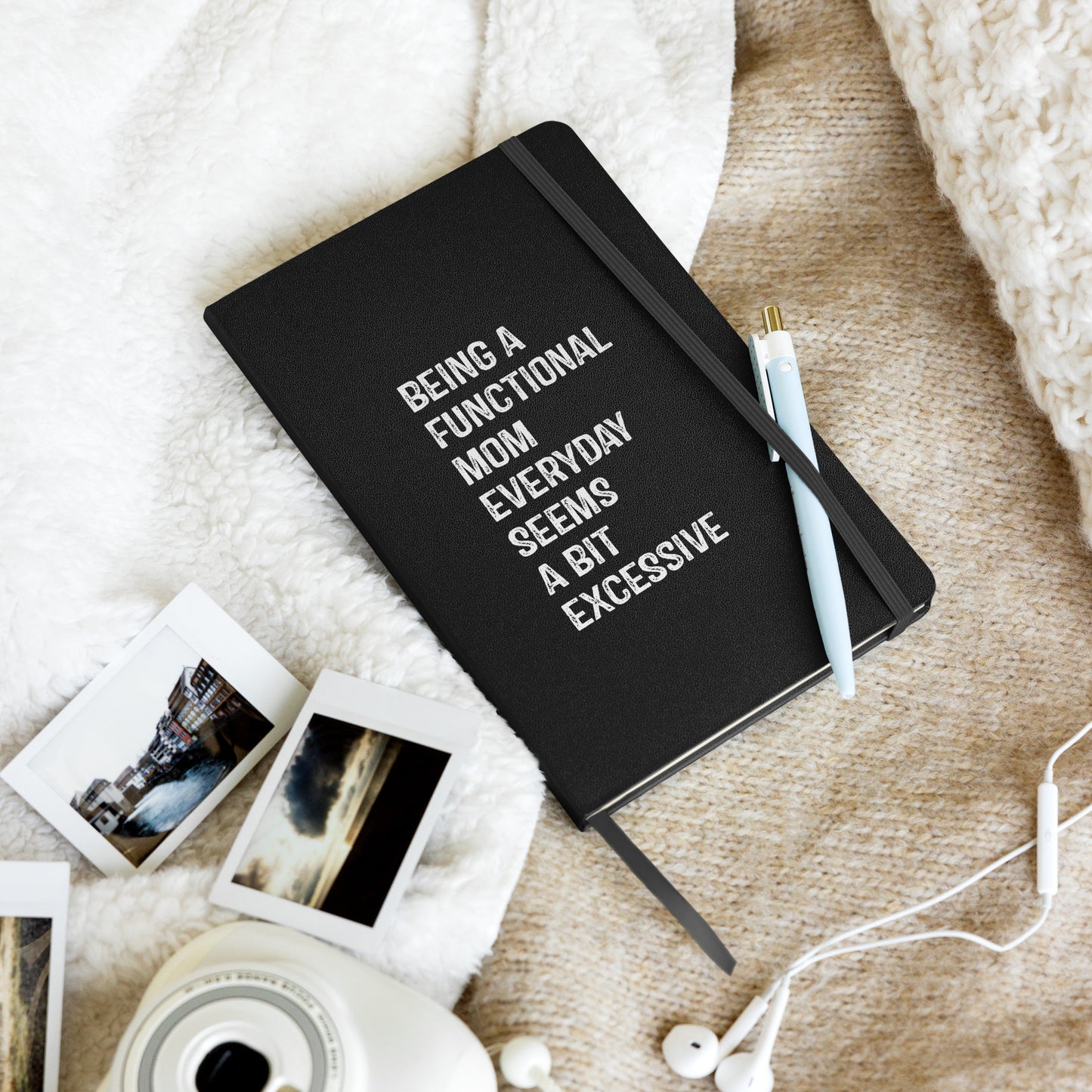 Being a Functional Mom Hardcover bound notebook