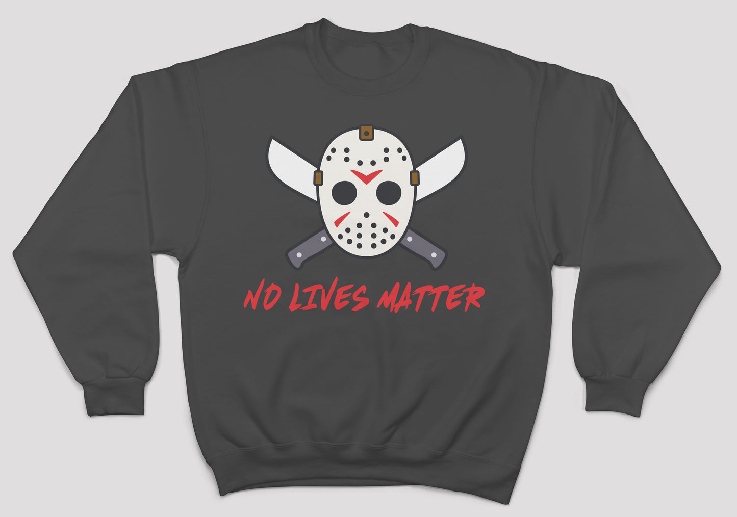 No Lives Matter Sweatshirt