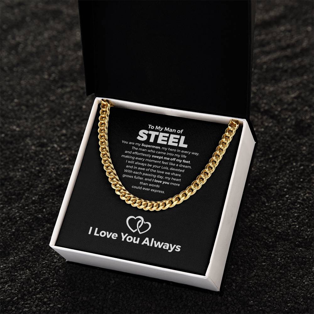 To My Man of Steel, Love Always - Cuban Link