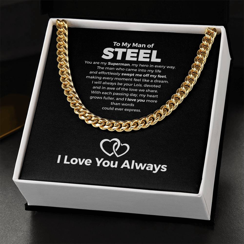 To My Man of Steel, Love Always - Cuban Link