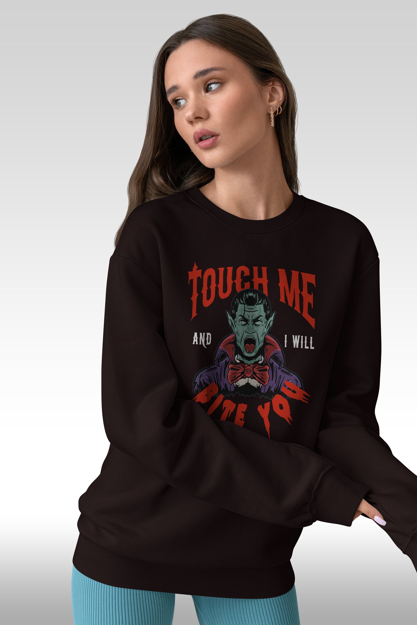 I Will Bite You Sweatshirt