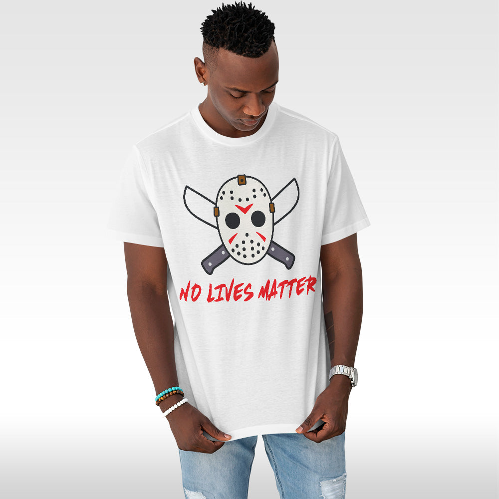 No Lives Matter T-Shirt