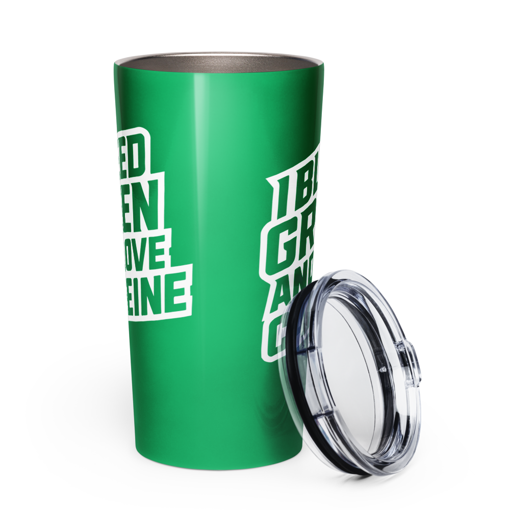 I Bleed Green Tapered Stainless Steel Tumbler