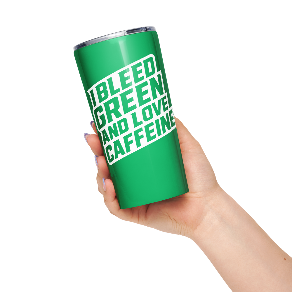 I Bleed Green Tapered Stainless Steel Tumbler