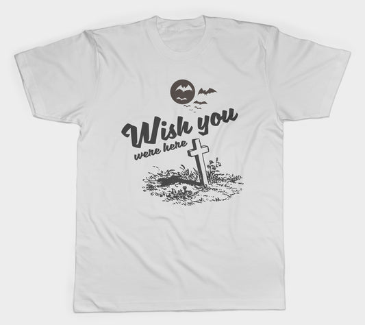 Wish You Were Here T-Shirt