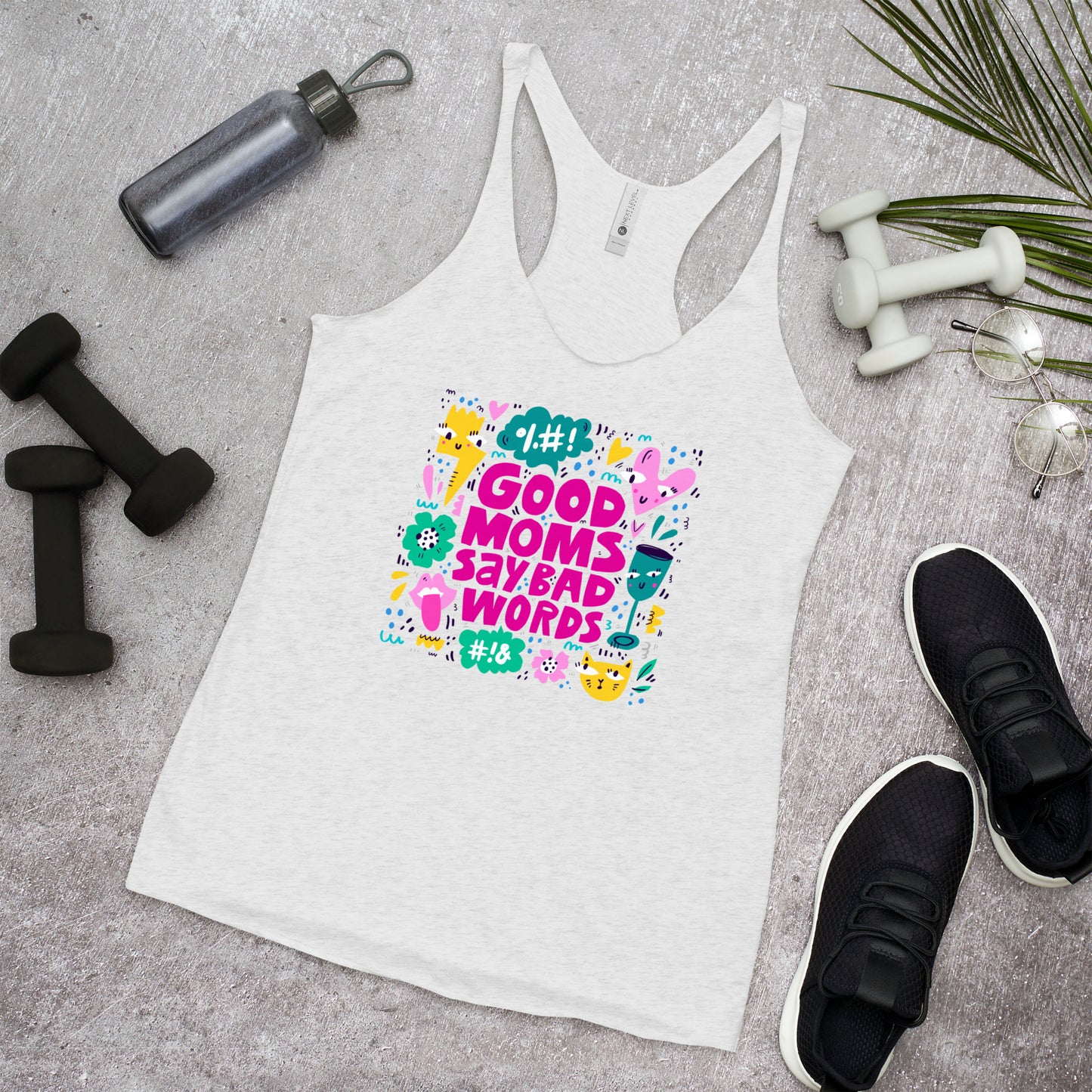 Good Moms Say Bad Words Women's Racerback Tank